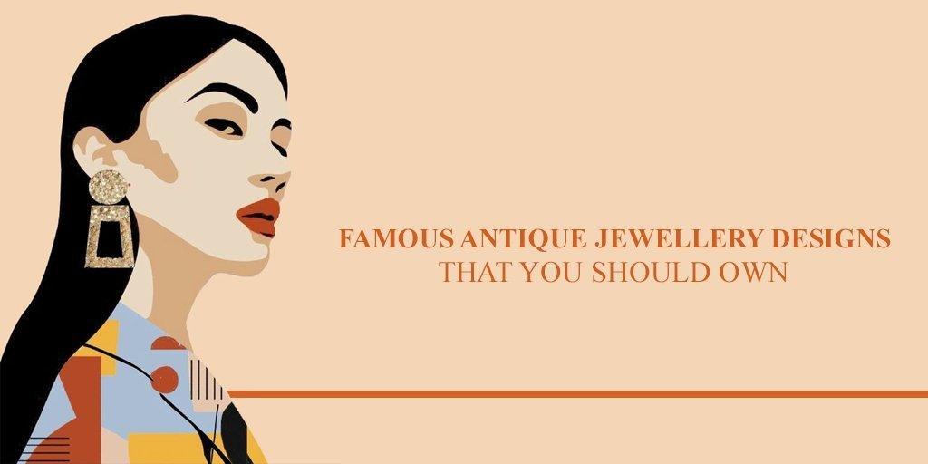 Famous Antique Jewellery Designs That You Should Own - KHOJ.CITY